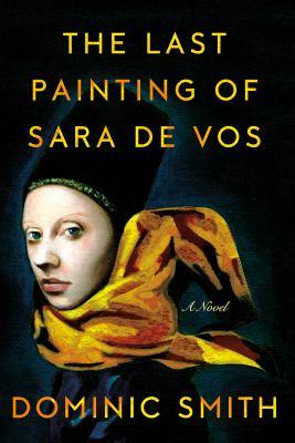 The Last Painting of Sara De Vos The Last Painting of Sara De Vos