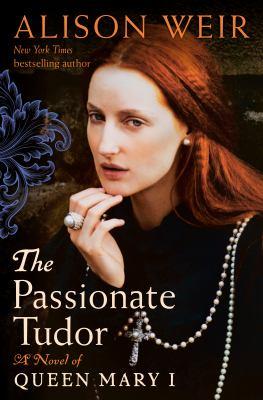 The Passionate Tudor The Passionate Tudor