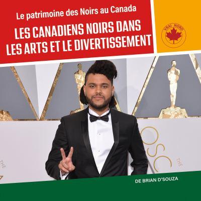 Les Canadiens noirs dans les arts et le divertissement