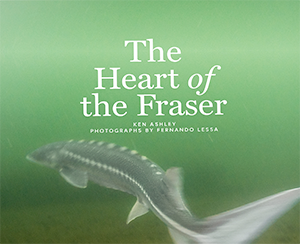 The Heart of the Fraser