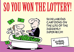 So You Won the Lottery!: A Cartoon Collection
